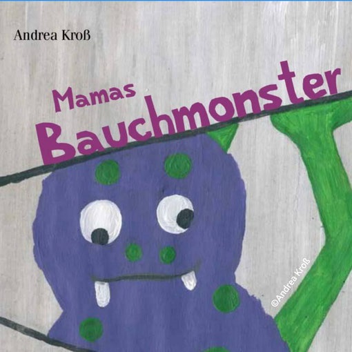 Cover Mamas Bauchmonster von Andrea Kroß